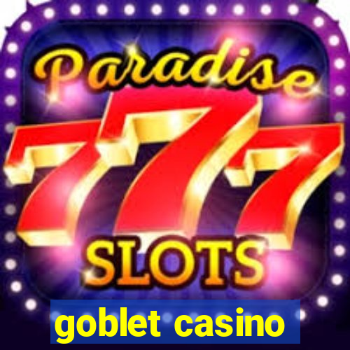 goblet casino